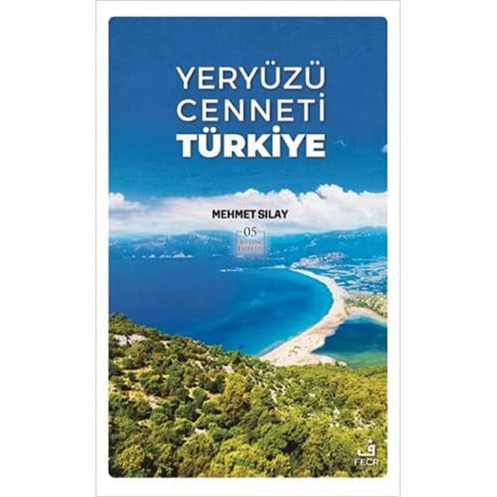 Yeryüzü Cenneti Türkiye