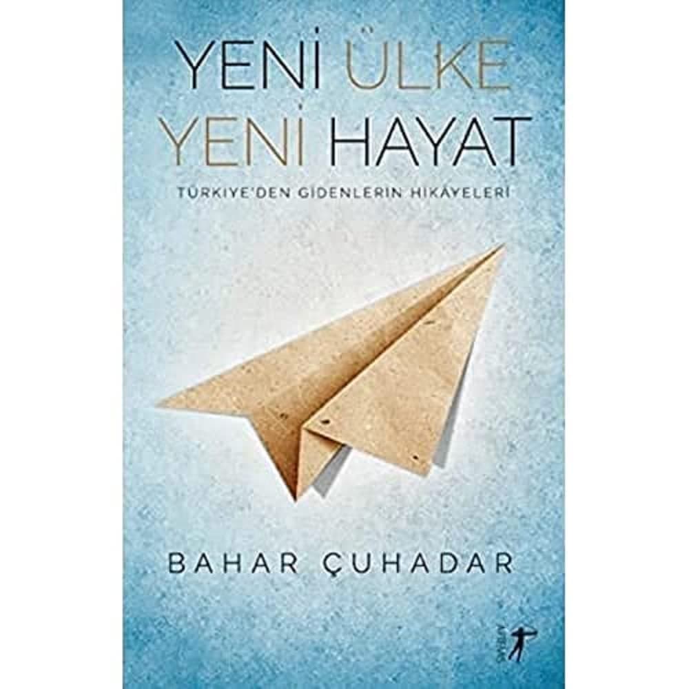 Yeni Ülke Yeni Hayat: Türkiye'den Gidenlerin Hikayeleri
