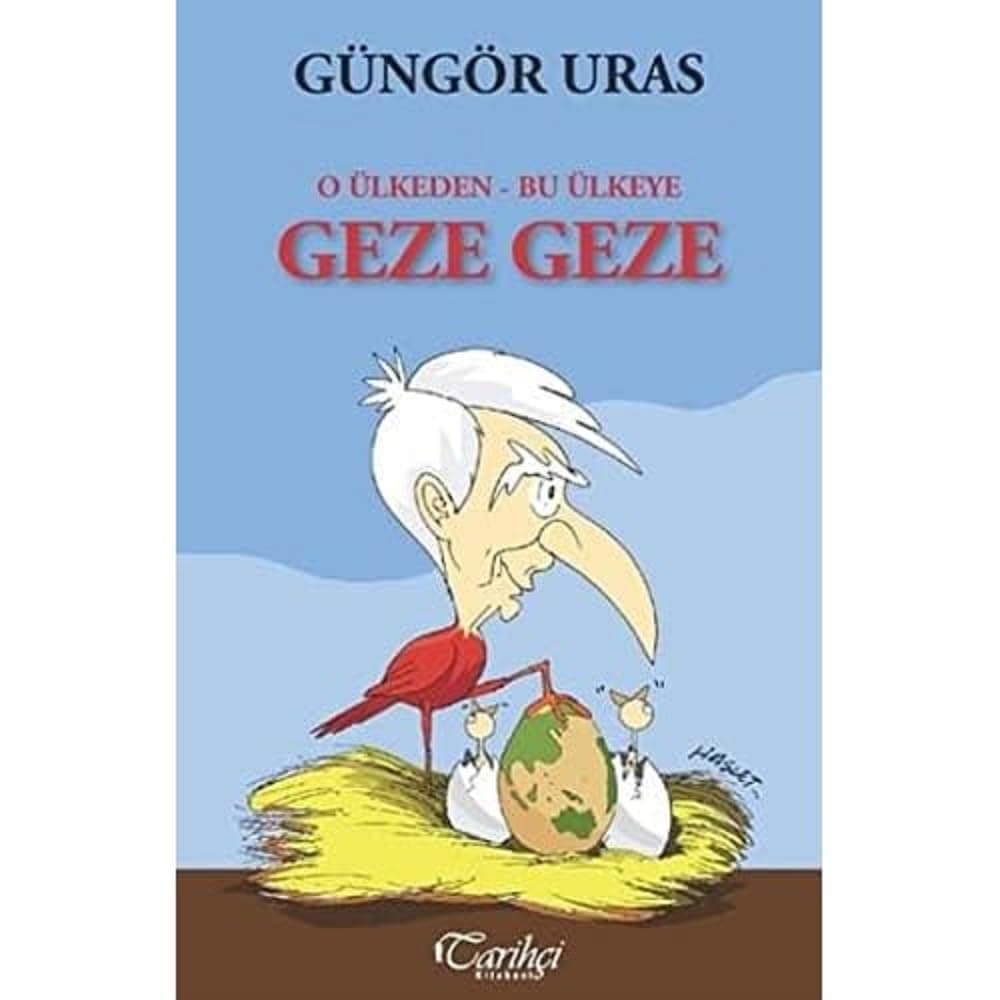 O Ülkeden Bu Ülkeye Geze Geze