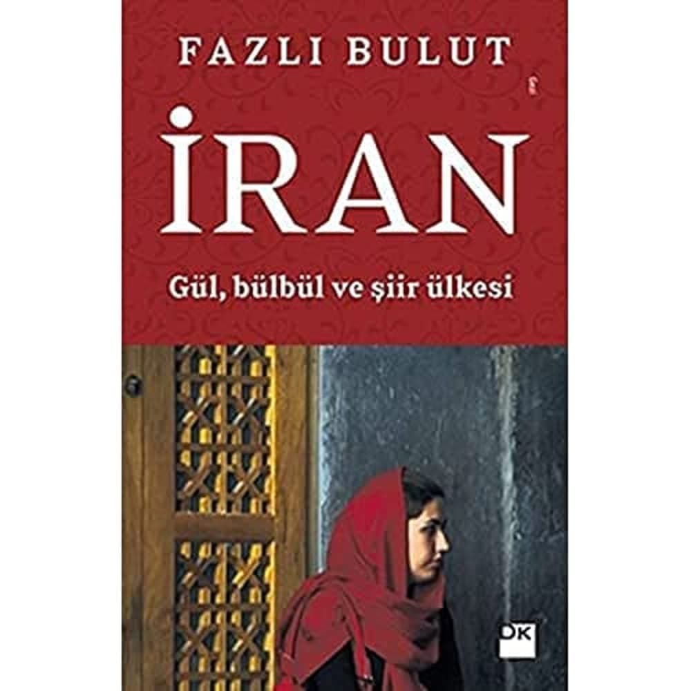 İran: Gül, bülbül ve şiir ülkesi