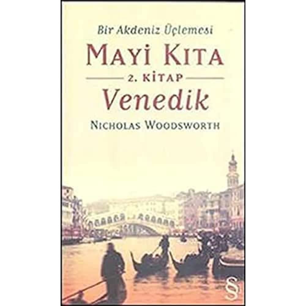 Mayi Kıta 2. Kitap Venedik: Bir Akdeniz Üçlemesi