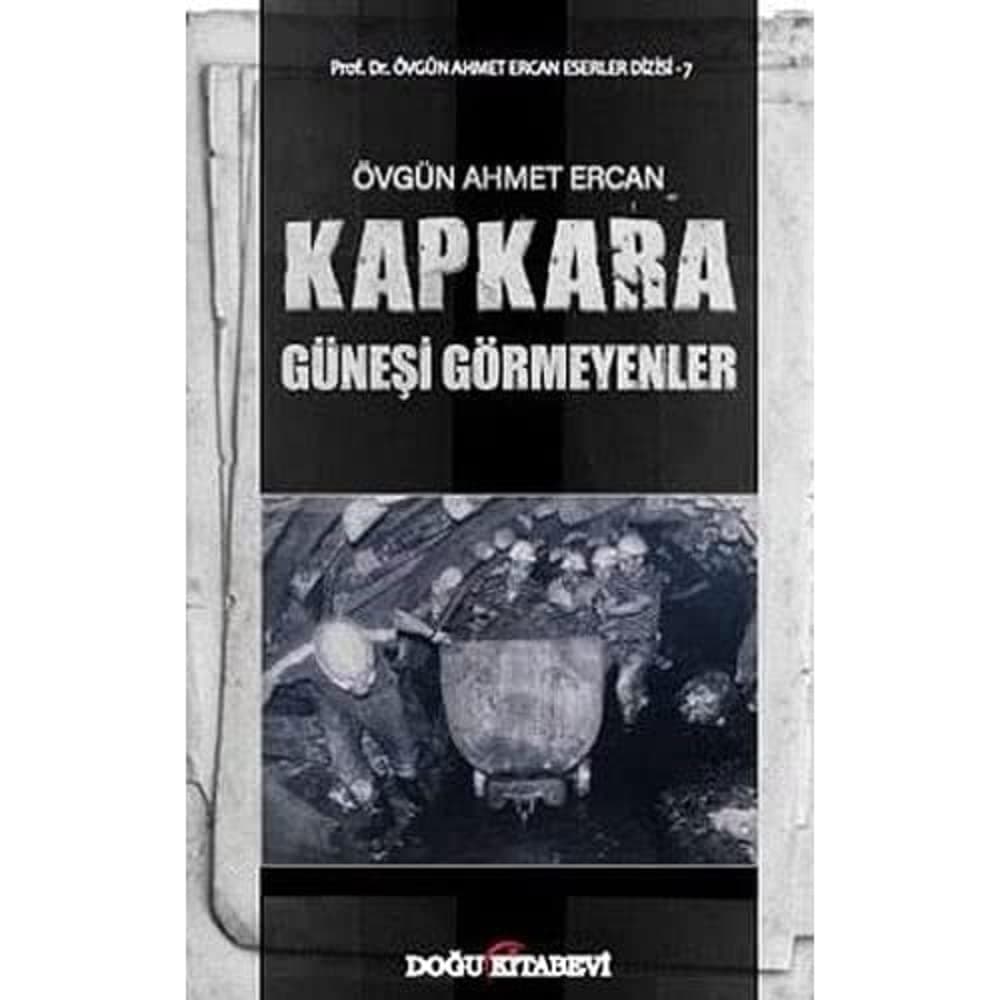 Kapkara - Güneşi Görmeyenler