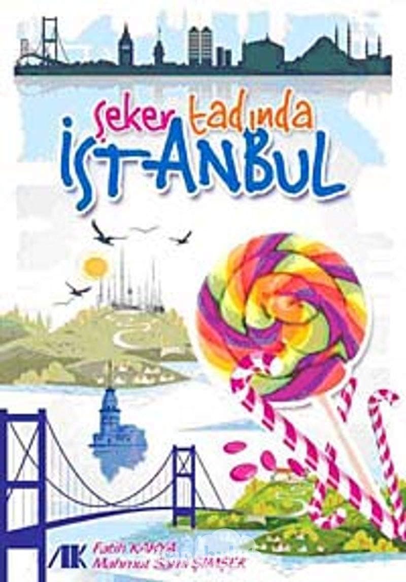 ŞEKER TADINDA İSTANBUL