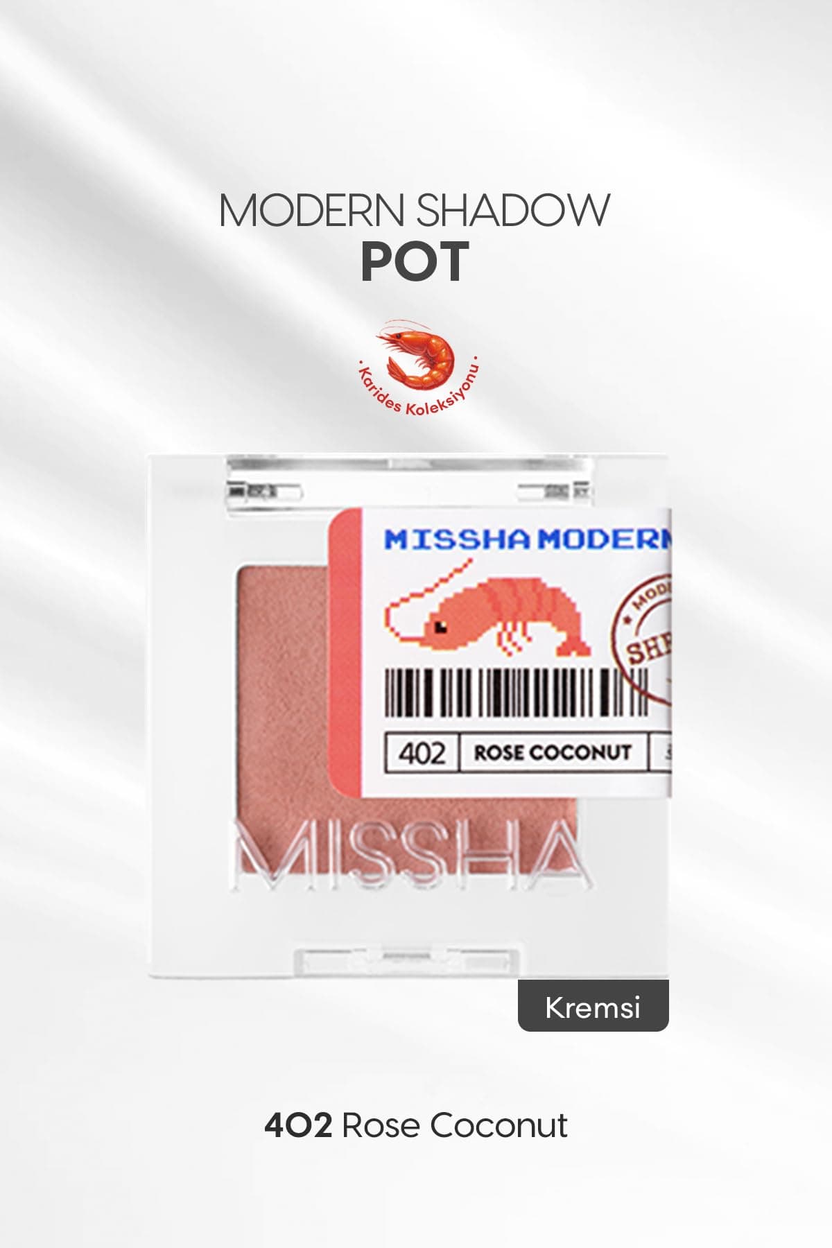 MISSHA Mat Kremsi Dokulu Tekli Göz Farı Modern Pot (402 Rose Coconut) 402 Rose Coconut