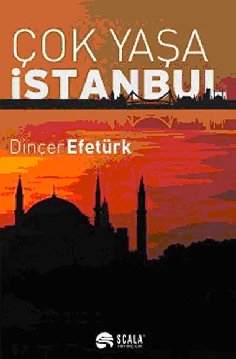ÇOK YAŞA İSTANBUL