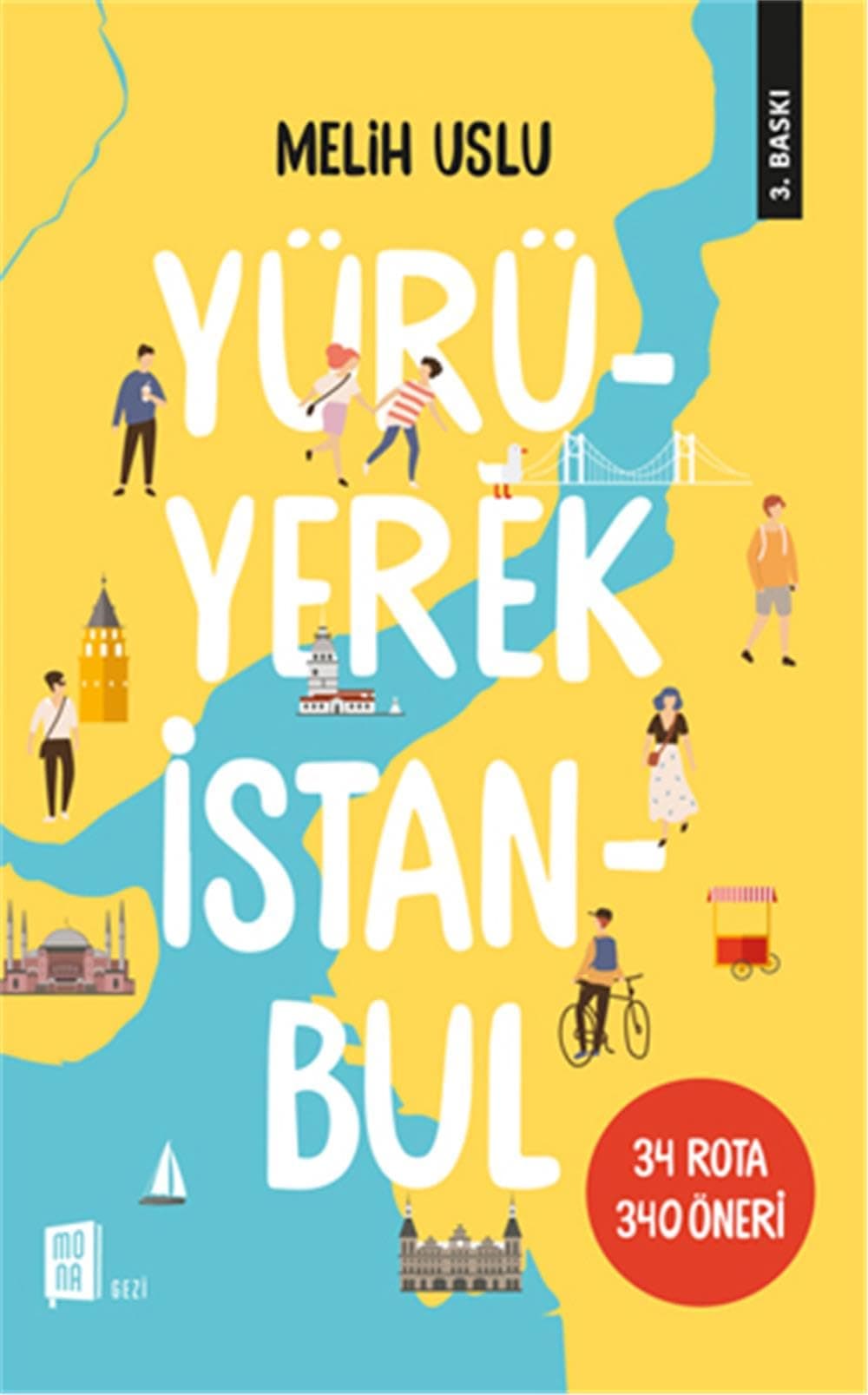 Yürüyerek İstanbul: 34 Rota 340 Öneri