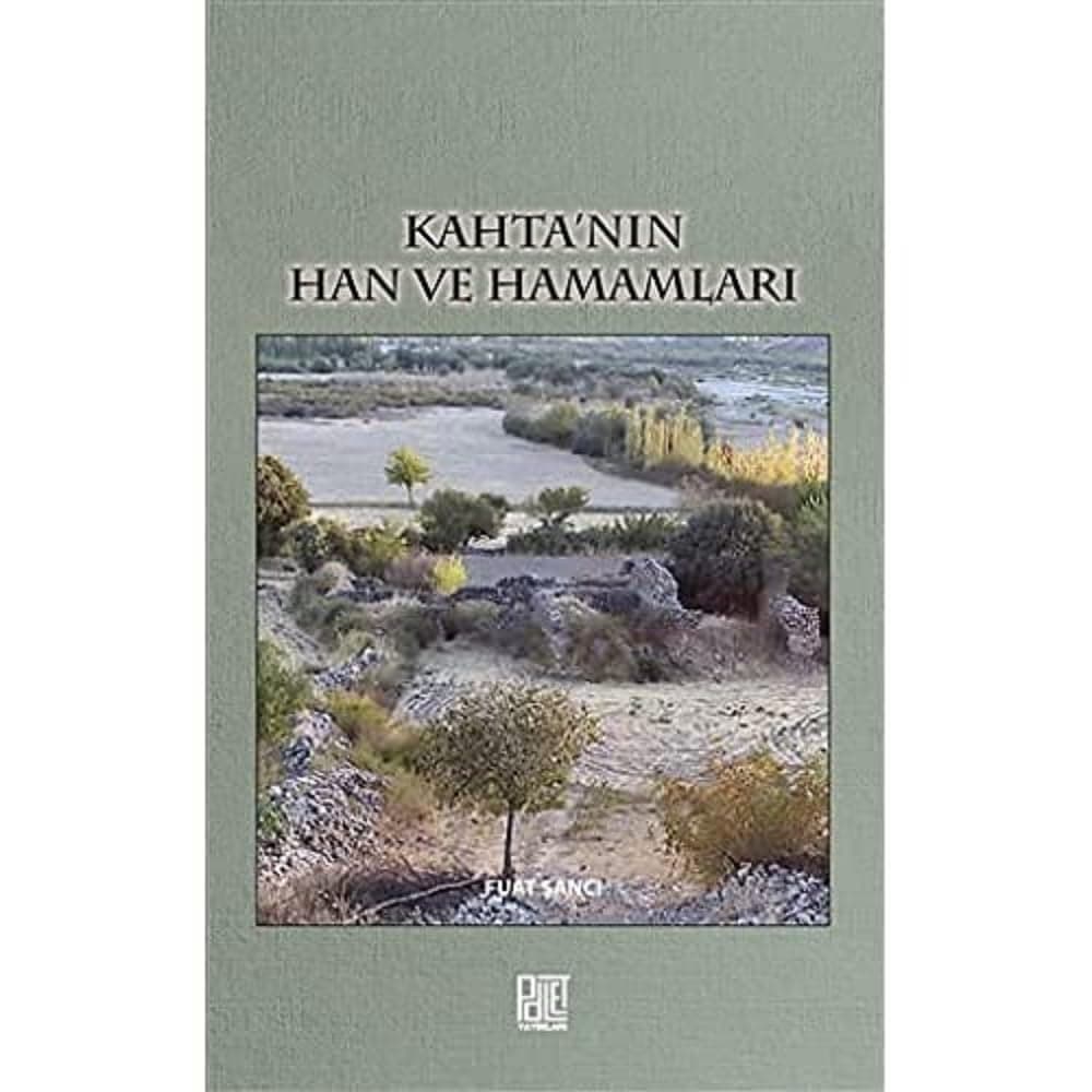 Kahta’nın Han ve Hamamları