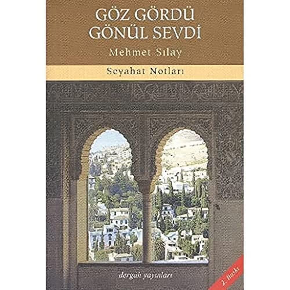 GÖZ GÖRDÜ GÖNÜL SEVDİ