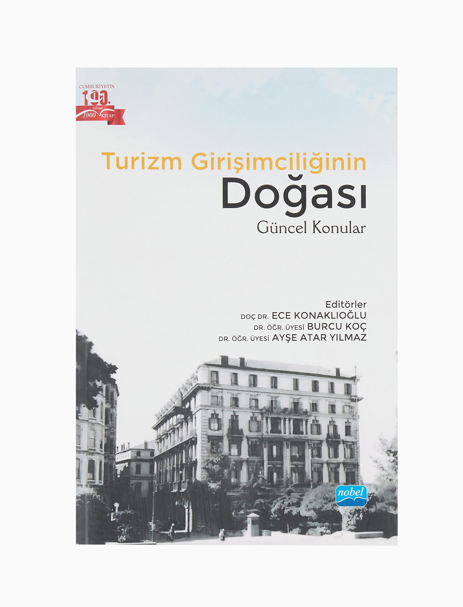 Turizm Girişimciliğinin Doğası: Güncel Konular