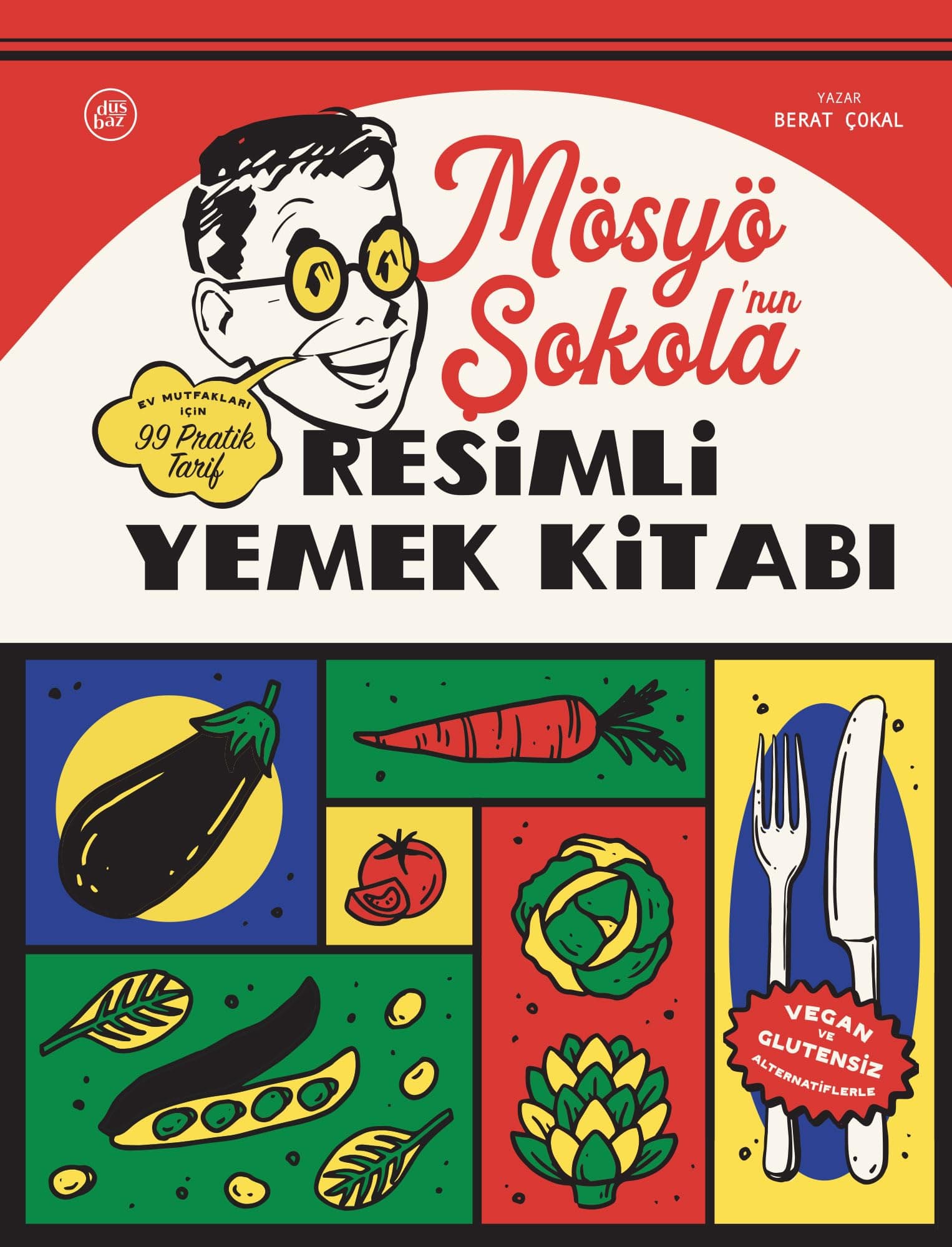 Mösyö Şokola'nın Resimli Yemek Kitabı (Ciltli)