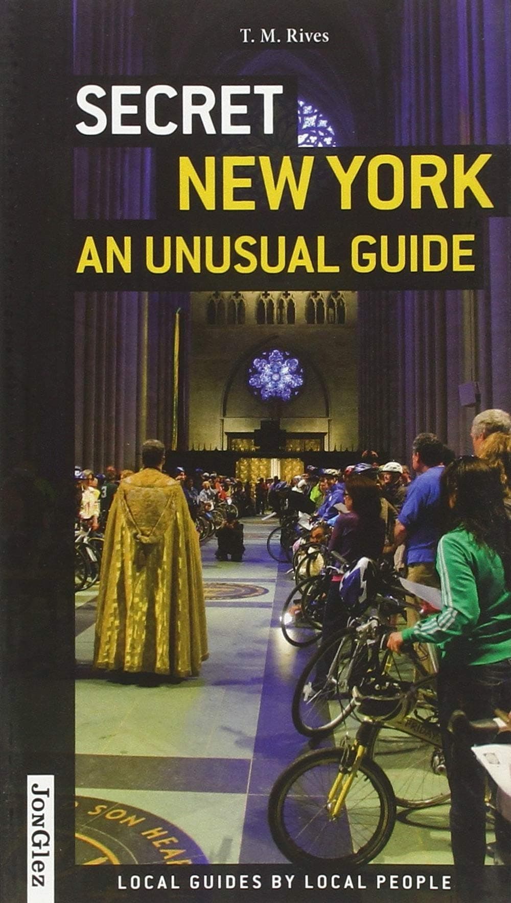 Secret New York: An Unusual Guide
