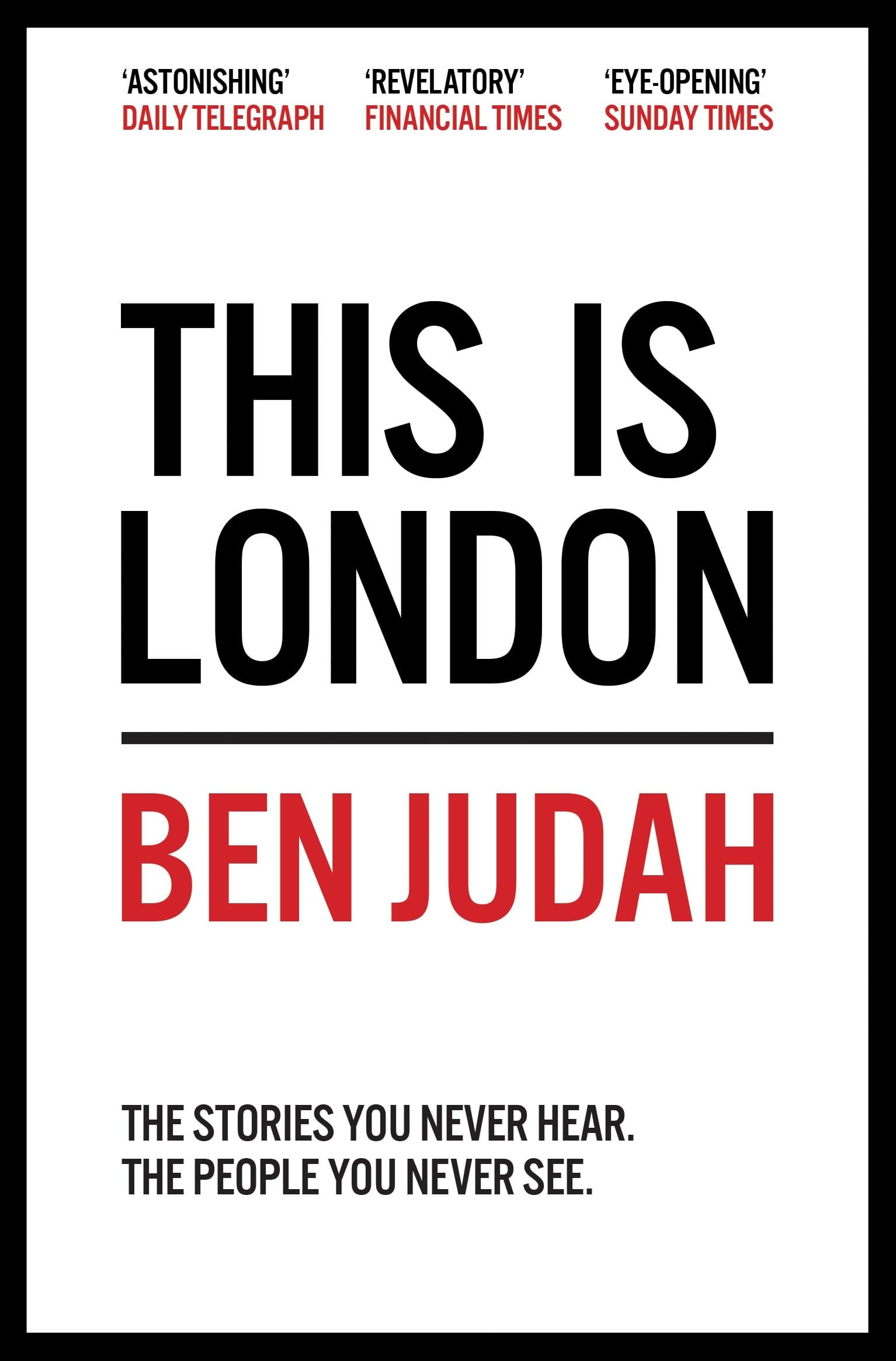 This is London: Life and Death in the World City