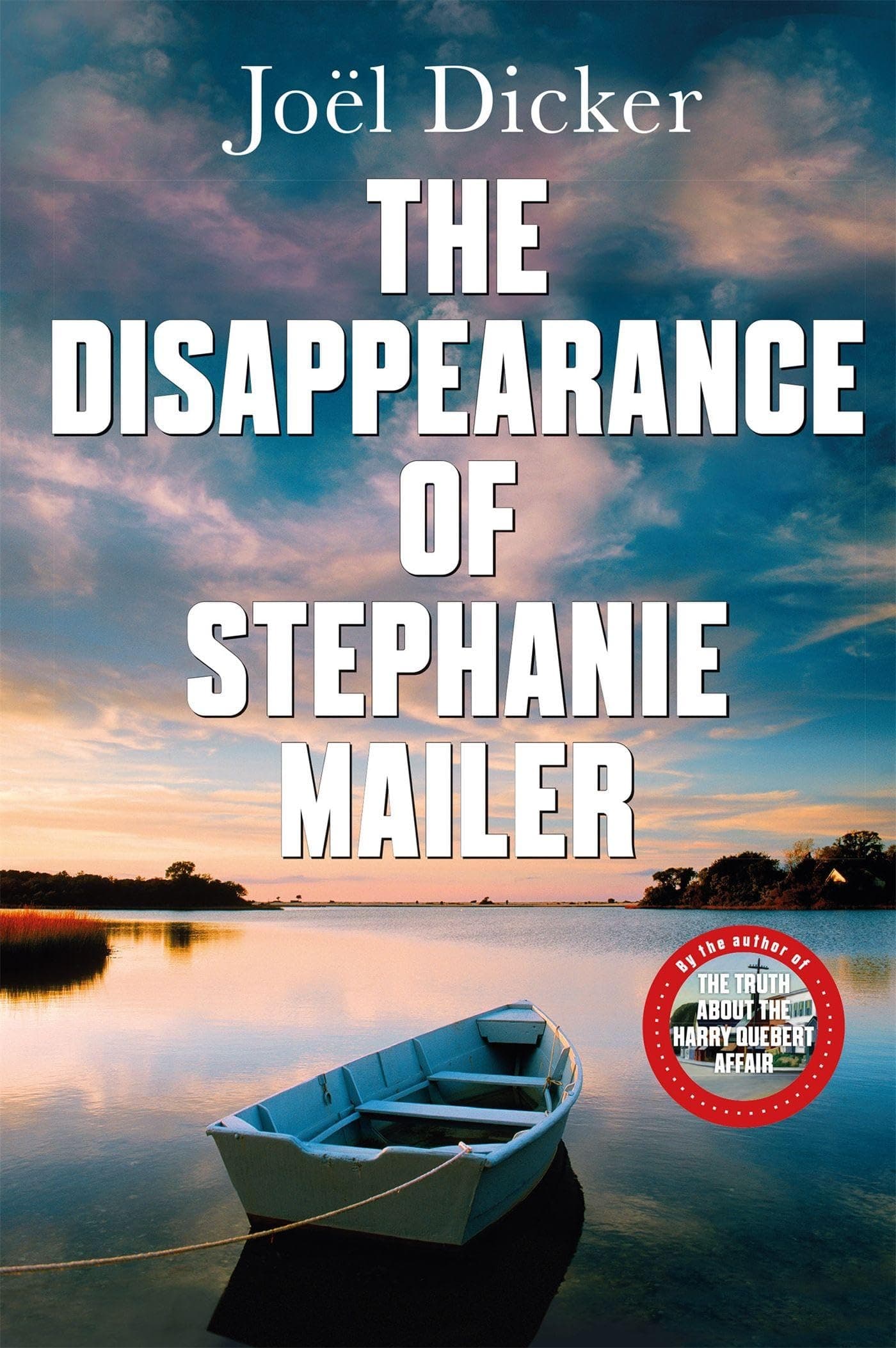 The Disappearance of Stephanie Mailer: A gripping new thriller with a killer twist (Kapak değişebilir)