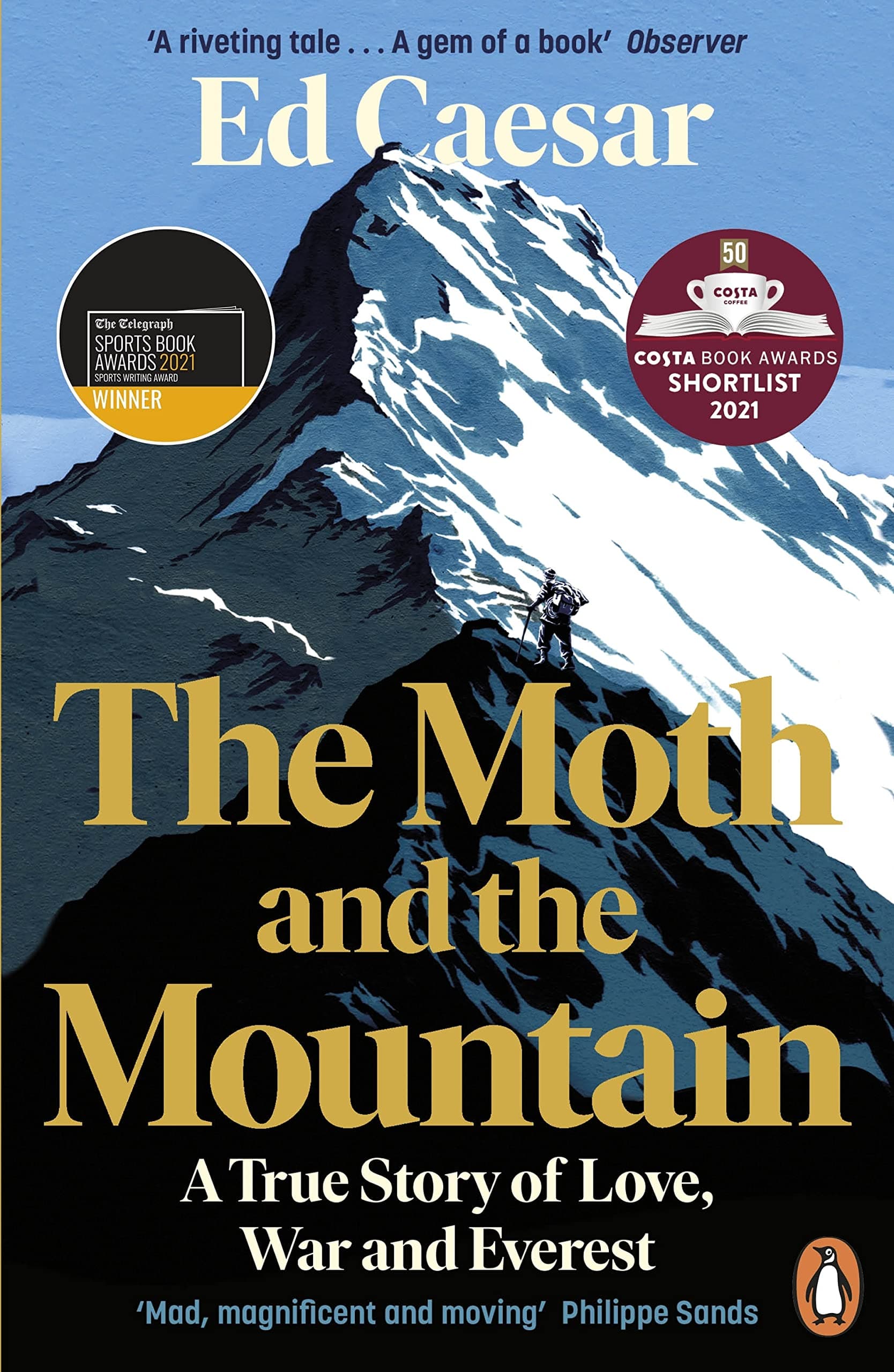 The Moth and the Mountain: A True Story of Love, War and Everest