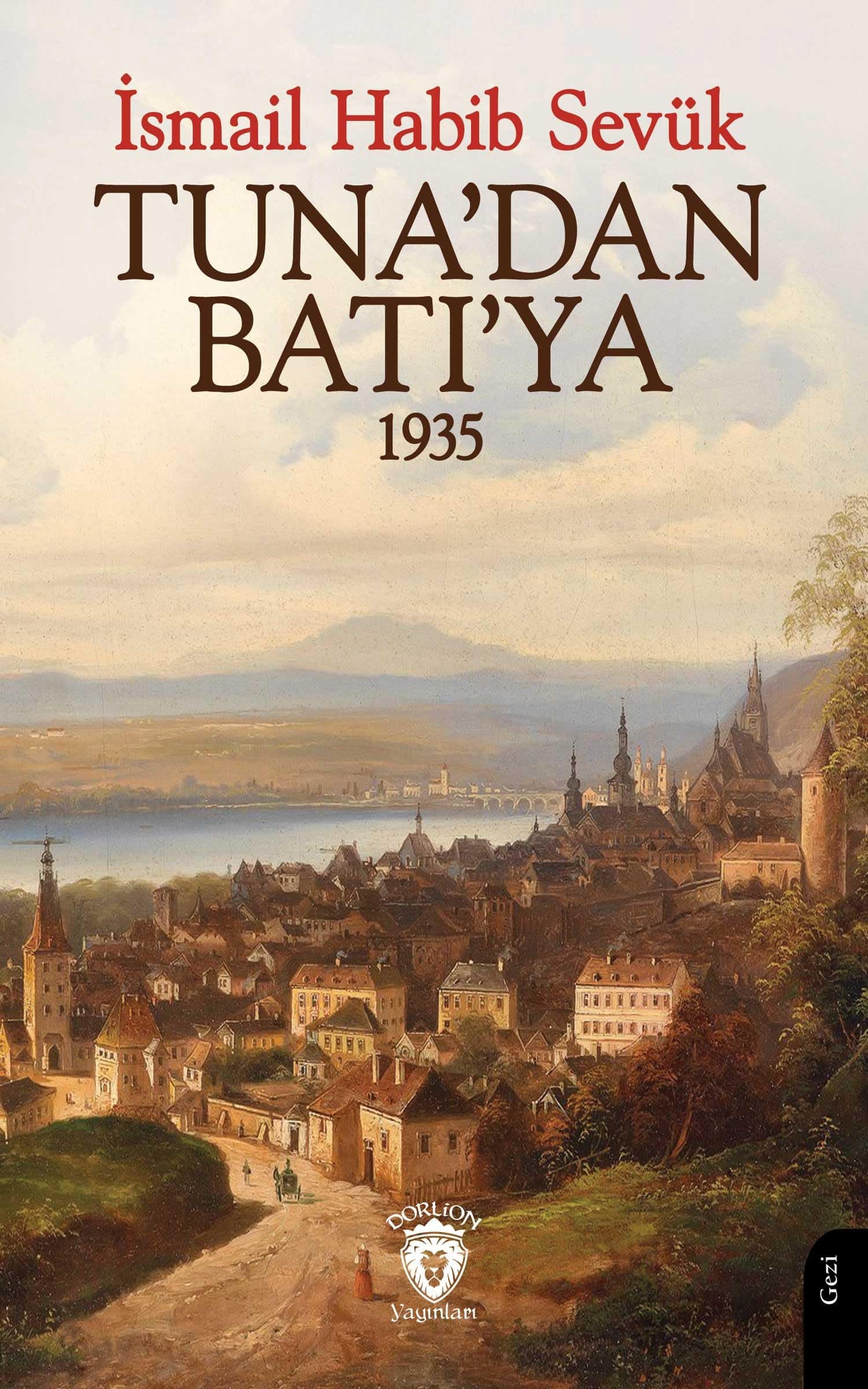 Tuna’dan Batı’ya 1935
