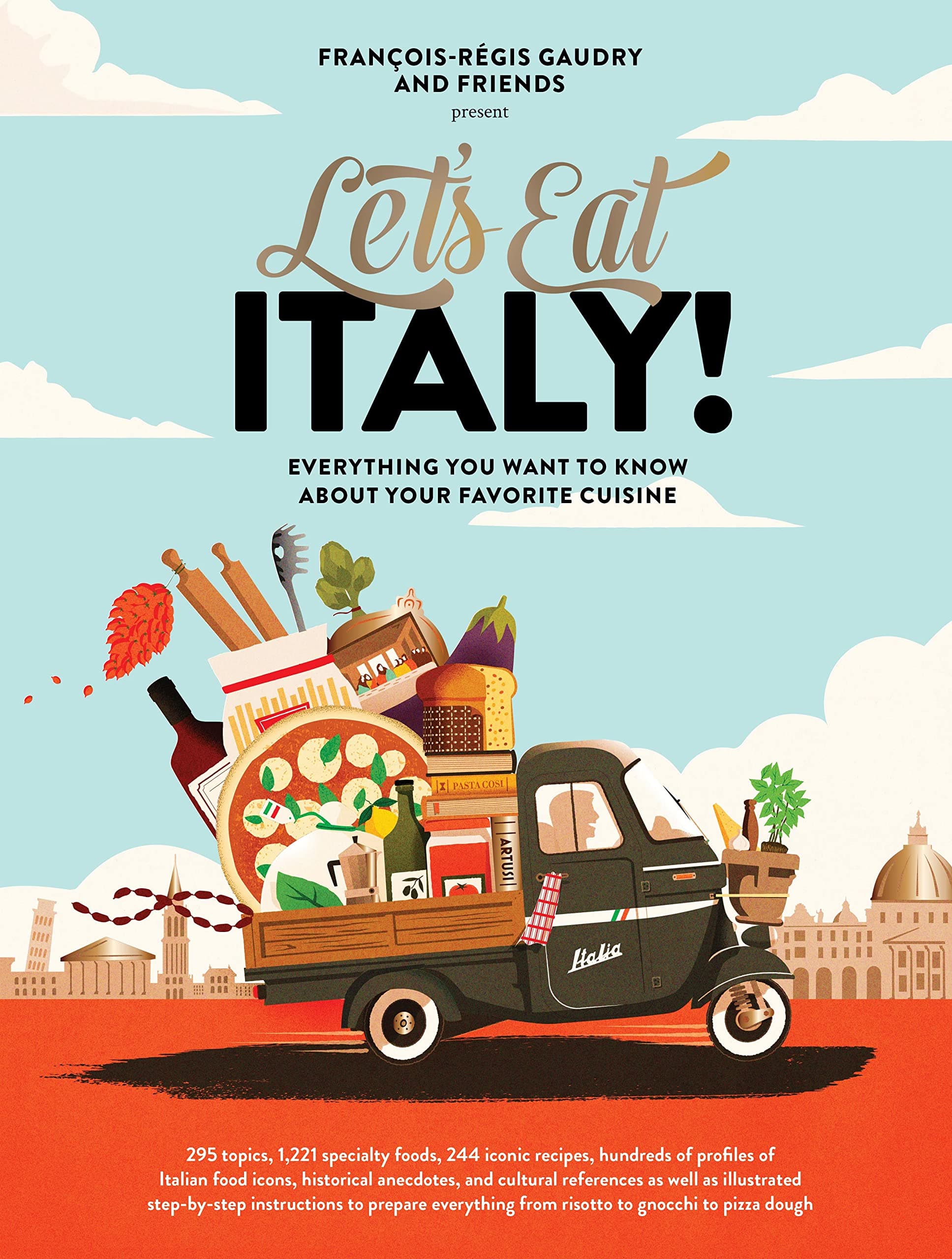 Let's Eat Italy!: Everything You Want to Know About Your Favorite Cuisine: 2