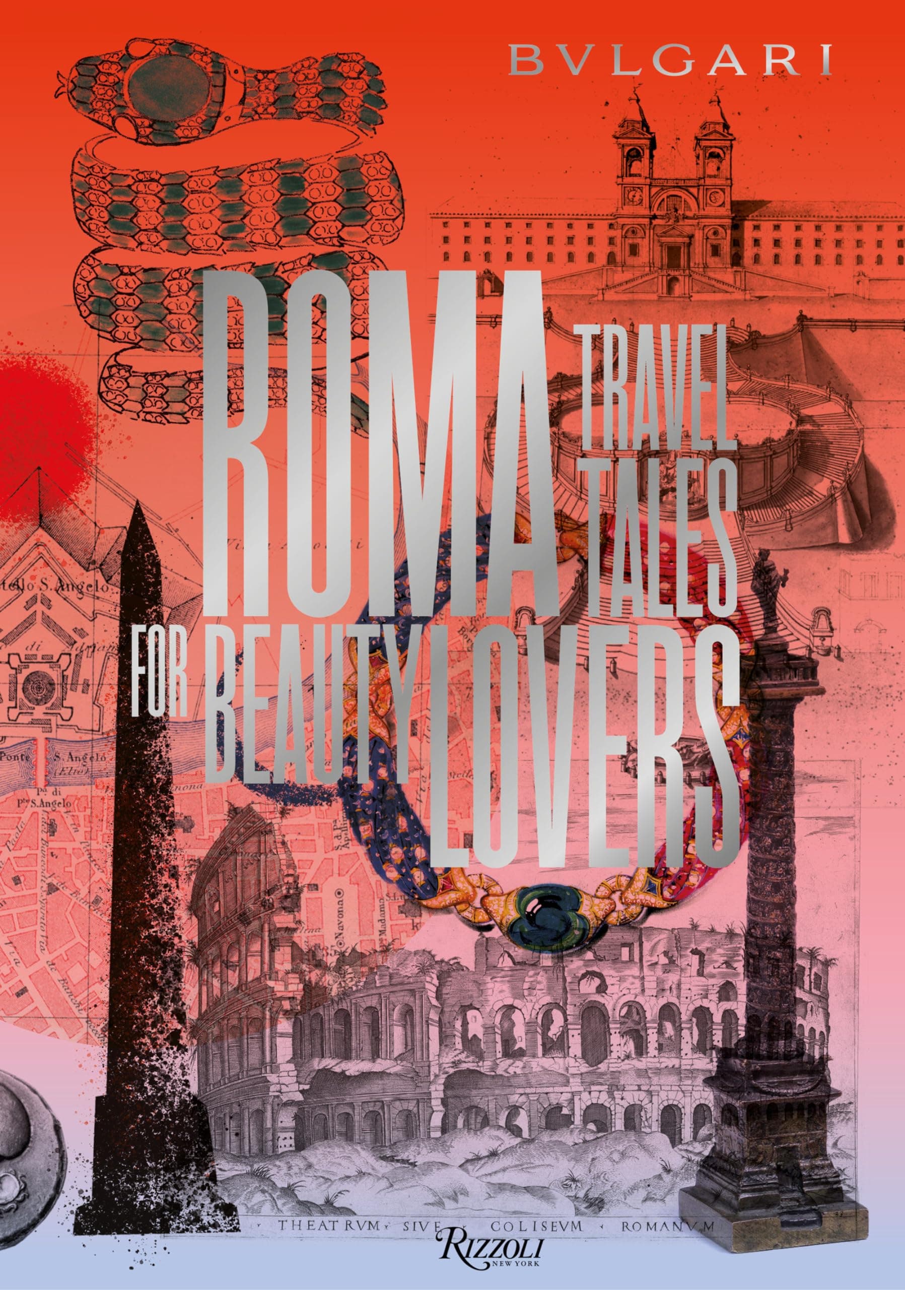 Bvlgari - Roma: Travel Tales for Beauty Lovers
